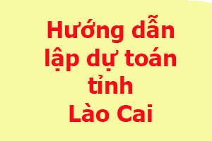 lập dự toán tỉnh Lào Cai