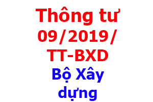 TT 09/2019/TT-BXD của Bộ Xây dựng