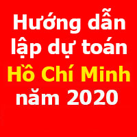 Hướng dẫn lập dự toán TP Hồ Chí Minh mới nhất năm 2020