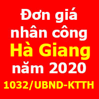 Đơn giá nhân công tỉnh Hà Giang theo Công văn số 1032/UBND-KTTH