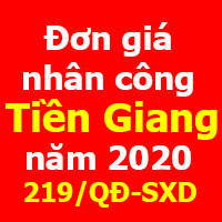 Đơn giá nhân công Tiền Giang 2020 Quyết định 219/QĐ-SXD