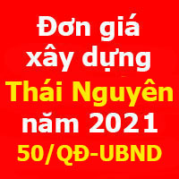 Đơn giá xây dựng tỉnh Thái Nguyên năm 2021 Quyết định 50/QĐ-UBND
