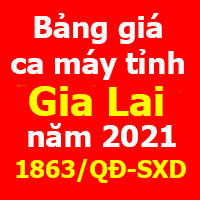 Bảng giá ca máy tỉnh Gia Lai năm 2021 theo Quyết định 1863/QĐ-SXD