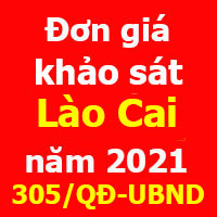 Đơn giá khảo sát tỉnh Lào Cai năm 2021 theo Quyết định 305/QĐ-UBND