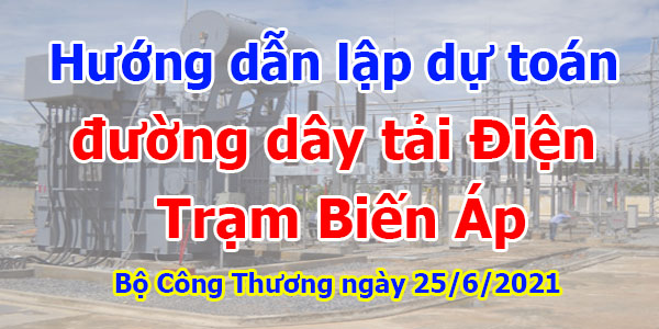 Hướng dẫn lập dự toán đường dây tải Điện