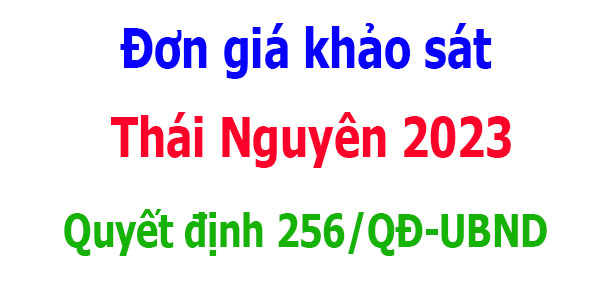 Đơn giá khảo sát tỉnh Thái Nguyên năm 2023