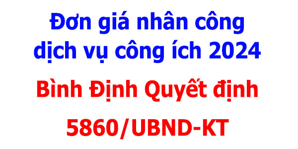 đơn giá nhân công dịch vụ công ích tỉnh Bình Định năm 2024