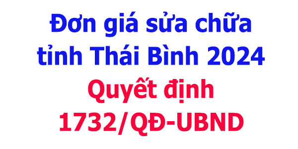 Quyết định 1732/QĐ-UBND Đơn giá sửa chữa tỉnh Thái Bình