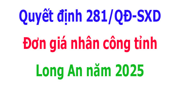 Đơn giá nhân công tỉnh Long An năm 2025