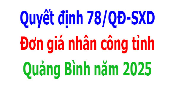 Đơn giá nhân công tỉnh Quảng Bình năm 2025