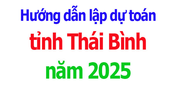 lập dự toán tỉnh Thái Bình năm 2025