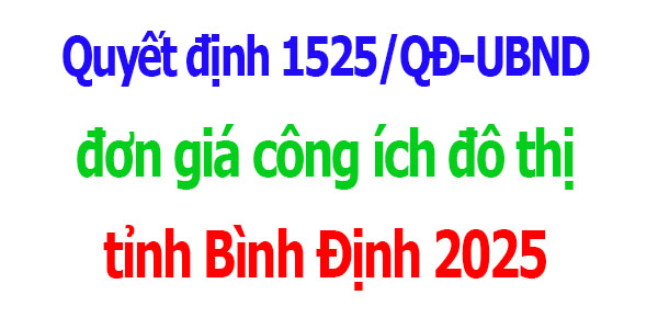 Quyết định 1525/QĐ-UBND đơn giá công ích đô thị tỉnh Bình Định