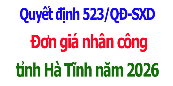 Đơn giá nhân công tỉnh Hà Tĩnh năm 2026