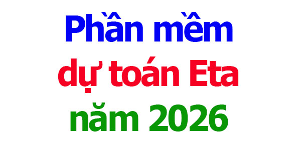 Phần mềm dự toán Eta năm 2026