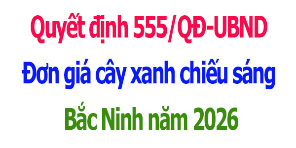 Đơn giá cây xanh chiếu sáng tỉnh Bắc Ninh năm 2026