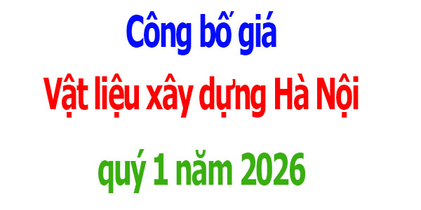 giá vlxd hà nội quý 1 năm 2026