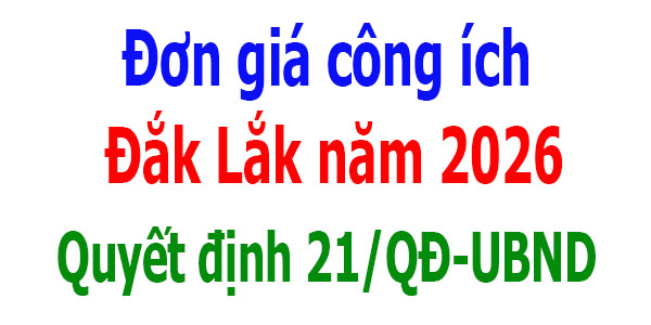 Đơn giá công ích tỉnh Đắk Lắk năm 2026