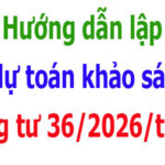 Lập dự toán khảo sát Thông tư 36/2026/tt-bxd