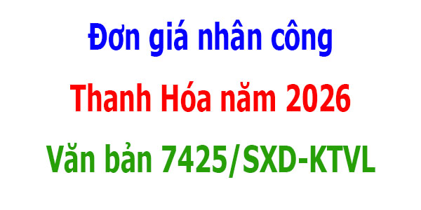 Văn bản 7425/SXD-KTVL Đơn giá nhân công Thanh Hóa